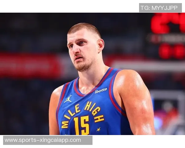 约基奇调侃戈登引发争议队内核心关系岌岌可危