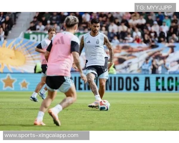 阿根廷国家队将在西班牙举行公开训练活动热情邀请当地球迷参与